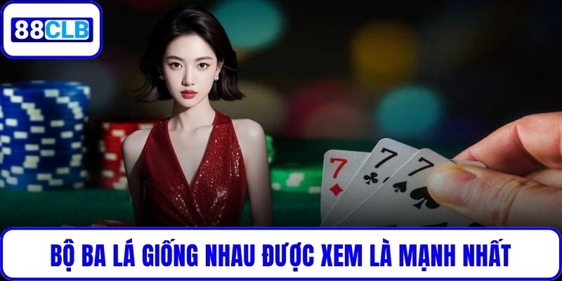 Bộ ba lá giống nhau được xem là mạnh nhất